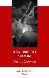 A Snowbound Scandal (Mills & Boon Desire)