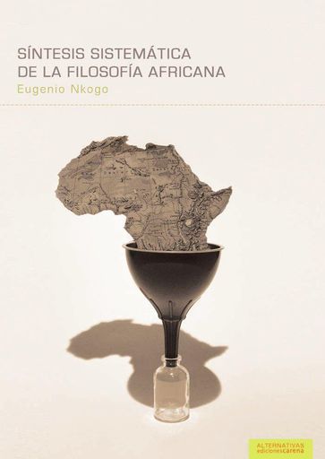Síntesis sistemática de la filosofía africana - Eugenio Nkogo