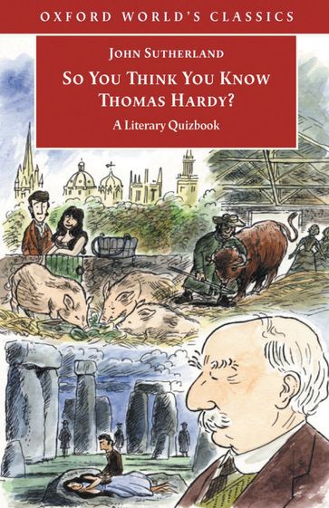 So You Think You Know Thomas Hardy? - John Sutherland