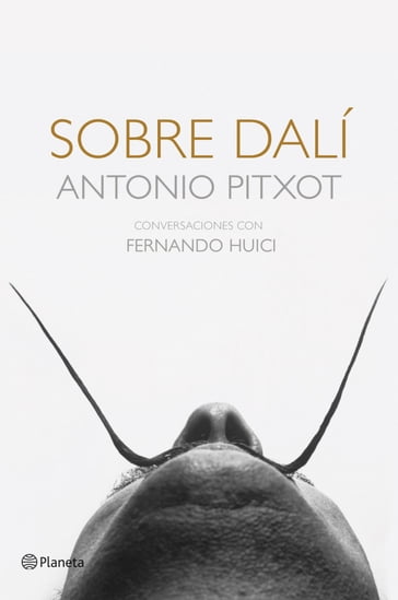 Sobre Dalí - Antonio Pitxot - Fernando Huici