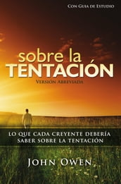 Sobre La Tentación, 2a ed. (abreviado) - con guía de estudio