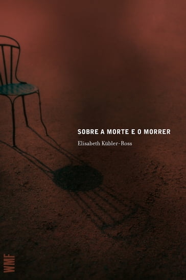 Sobre a morte e o morrer - Allan Kellehear - Elisabeth Kubler-Ross