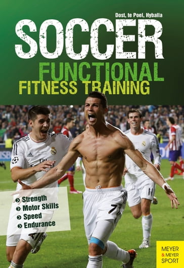 Soccer: Functional Fitness Training - Hans-Dieter te Poel - Harry Dost - Peter Hyballa