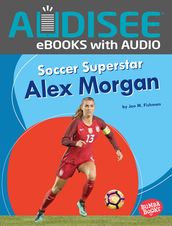 Soccer Superstar Alex Morgan