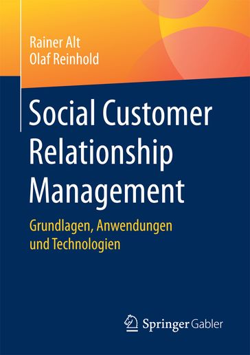 Social Customer Relationship Management - Rainer Alt - Olaf Reinhold