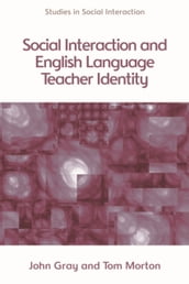 Social Interaction and English Language Teacher Identity