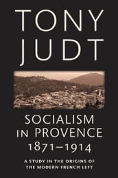 Socialism in Provence, 1871-1914