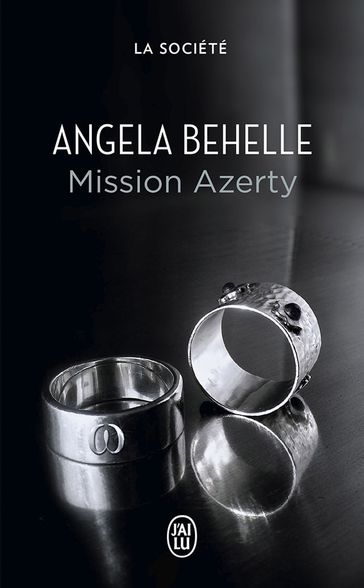 La Société (Tome 2) - Mission Azerty - Angela Behelle