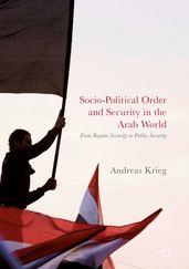 Socio-Political Order and Security in the Arab World