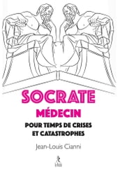 Socrate médecin pour crises et catastrophes