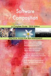Software Composition A Complete Guide - 2019 Edition