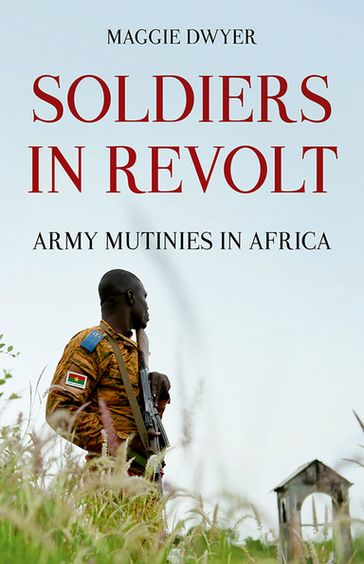 Soldiers in Revolt - Maggie Dwyer