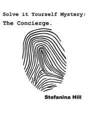 Solve it Yourself Mystery: The Concierge