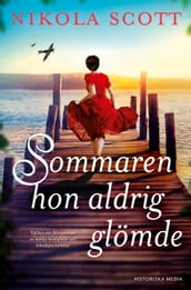 Sommaren hon aldrig glömde