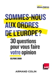 Sommes-nous aux ordres de l Europe ?