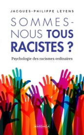 Sommes-nous tous racistes ?