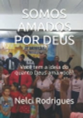 Somos Todos Amados Por Deus