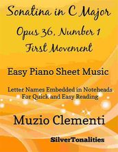 Sonatina in C Major Opus 36 Number 1 First Movement Easy Piano Sheet Music