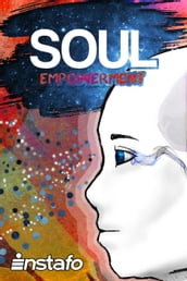 Soul Empowerment: Unravel the Truth of Your Soul