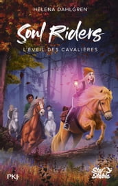 Soul Riders - Tome 02 : L éveil des cavalières