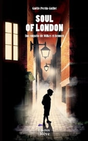 Soul of London - tome 1