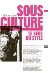 Sous-culture - Le sens du style