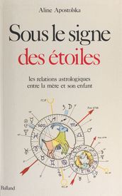 Sous le signe des étoiles : les relations astrologiques mère-enfants