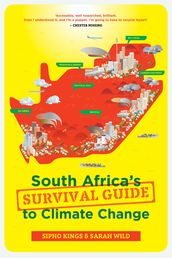 South Africa s Survival Guide to Climate Change