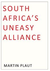 South Africa s Uneasy Alliance