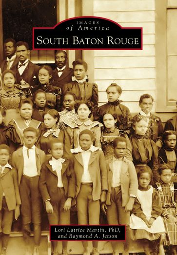 South Baton Rouge - Lori Latrice Martin PhD - Raymond A. Jetson