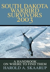 South Dakota Warbird Survivors 2003
