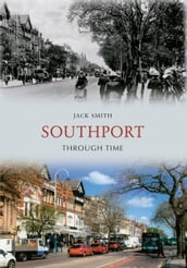 Southport Through Time