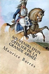 Souvenirs d un officier de la Grande Armée