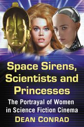 Space Sirens, Scientists and Princesses