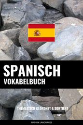 Spanisch Vokabelbuch: Thematisch Gruppiert & Sortiert