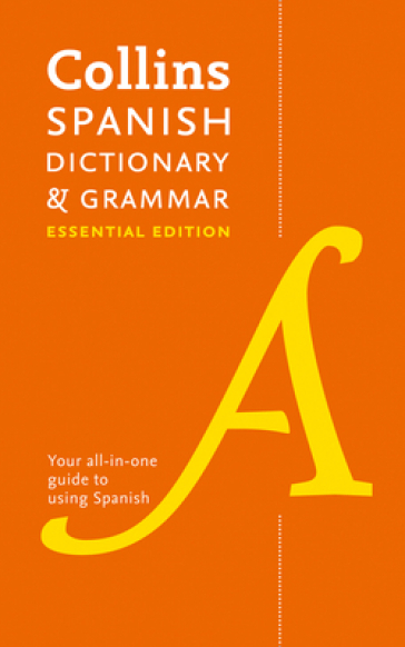 Spanish Essential Dictionary and Grammar - Collins Dictionaries