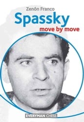 Spassky: Move by Move