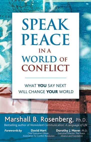 Speak Peace in a World of Conflict - Marshall B. Rosenberg