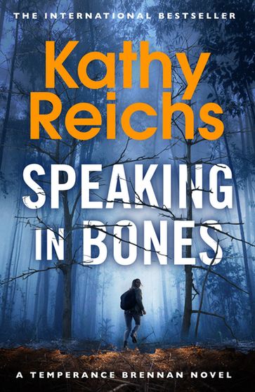 Speaking in Bones - Kathy Reichs