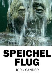 Speichelflug