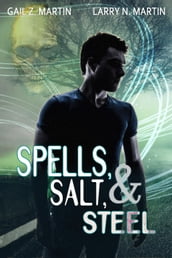 Spells, Salt, & Steel - A New Templars Novella