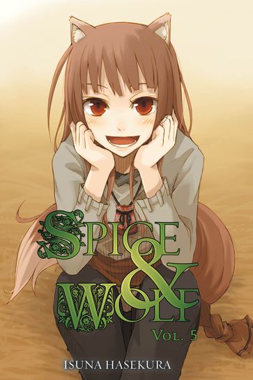 Spice and Wolf, Vol. 5 (light novel) - Isuna Hasekura