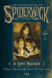 Spiderwick - Tome 1 Le livre magique