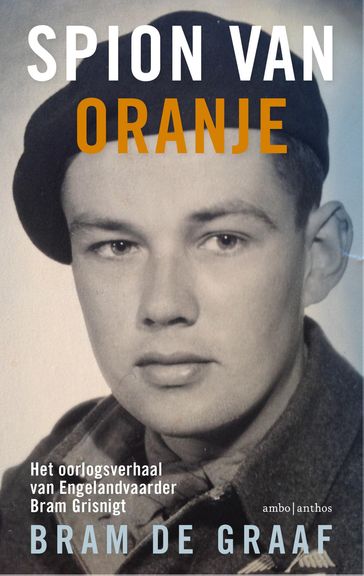 Spion van Oranje - Bram de Graaf