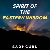 Spirit of the Eastern Wisdom