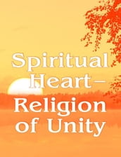 Spiritual Heart Religion of Unity