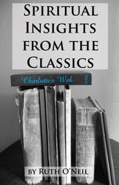 Spiritual Insights from Classic Literature: Charlotte s Web