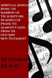 Spiritual Songs From The Old and New Testament