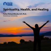 Spirituality, Health and Healing