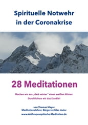 Spirituelle Notwehr in der Coronakrise